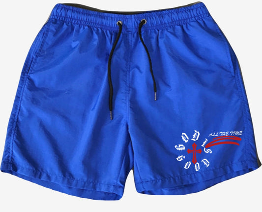 God Is Good All The Time  5”inch Summer Shorts